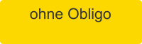 ohne Obligo