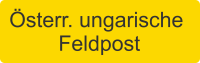 Österr. ungarische Feldpost